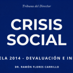 Columna del Dr. Ramón Flores Carrillo sobre la crisis social venezolana en 2014