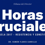 Columna del Dr. Ramón Flores Carrillo sobre las horas cruciales de Venezuela en 2017 y la resistencia ciudadana